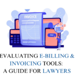 Guide to find best E-billing and Invoicing tools for lawyers