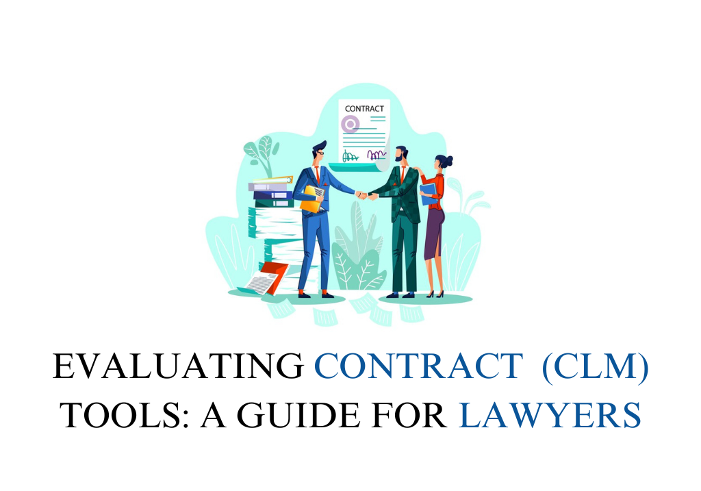 Guide to find best Contract Lifecycle Management tools for lawyers