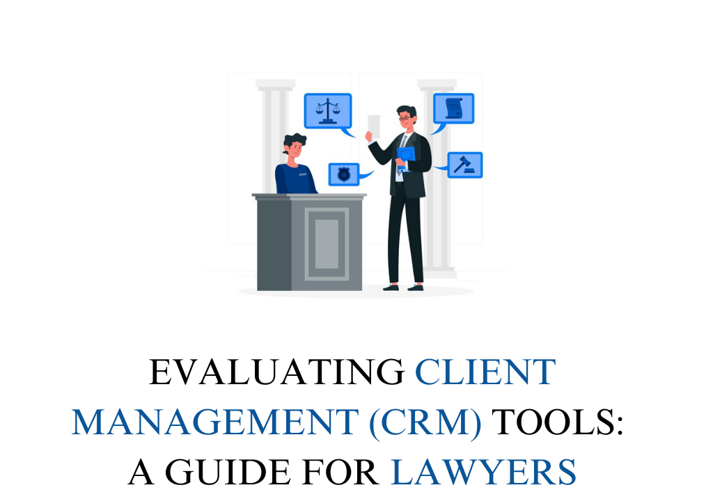 Guide to find best Client Relationship Management (CRM) for lawyers