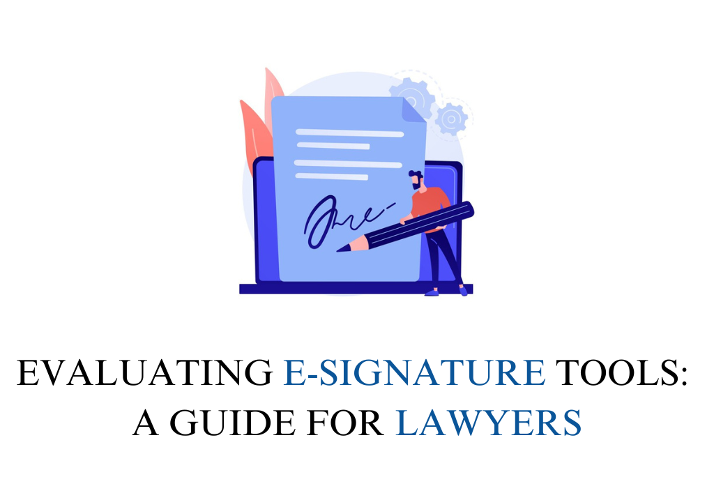 Guide to find best E-Signature tools for lawyers