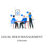 Legal Hold Management