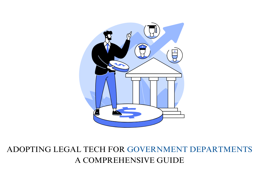 Legal Tech for Government Departments